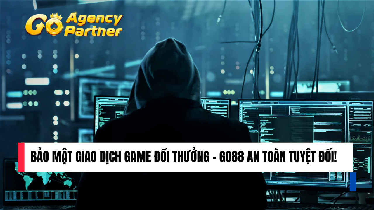Bảo Mật Giao Dịch Game Đổi Thưởng