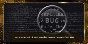 Cách Go88 Xử Lý Bug Nghiêm Trọng Trong Vòng 48h – Case Study