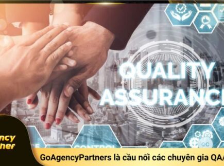 GoAgencyPartners là cầu nối chuyên gia QA/QC với Go88