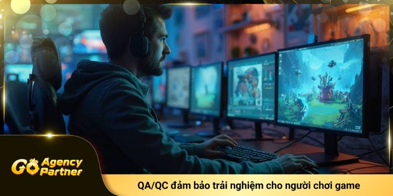 QA/QC đảm bảo trải nghiệm cho người chơi game