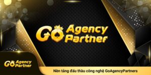GoAgencyPartners – Mô Hình Đấu Thầu Công Nghệ Game Đầu Tiên