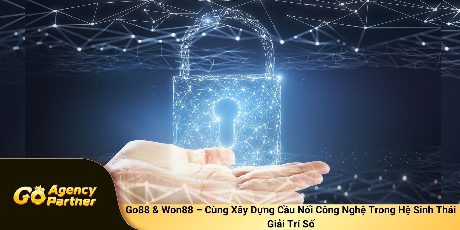 Go88 & Won88 – Cùng Xây Dựng Cầu Nối Công Nghệ Trong Hệ Sinh Thái Giải Trí Số