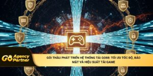 Gói thầu phát triển hệ thống tải Go88: Tối ưu hiệu suất tải game