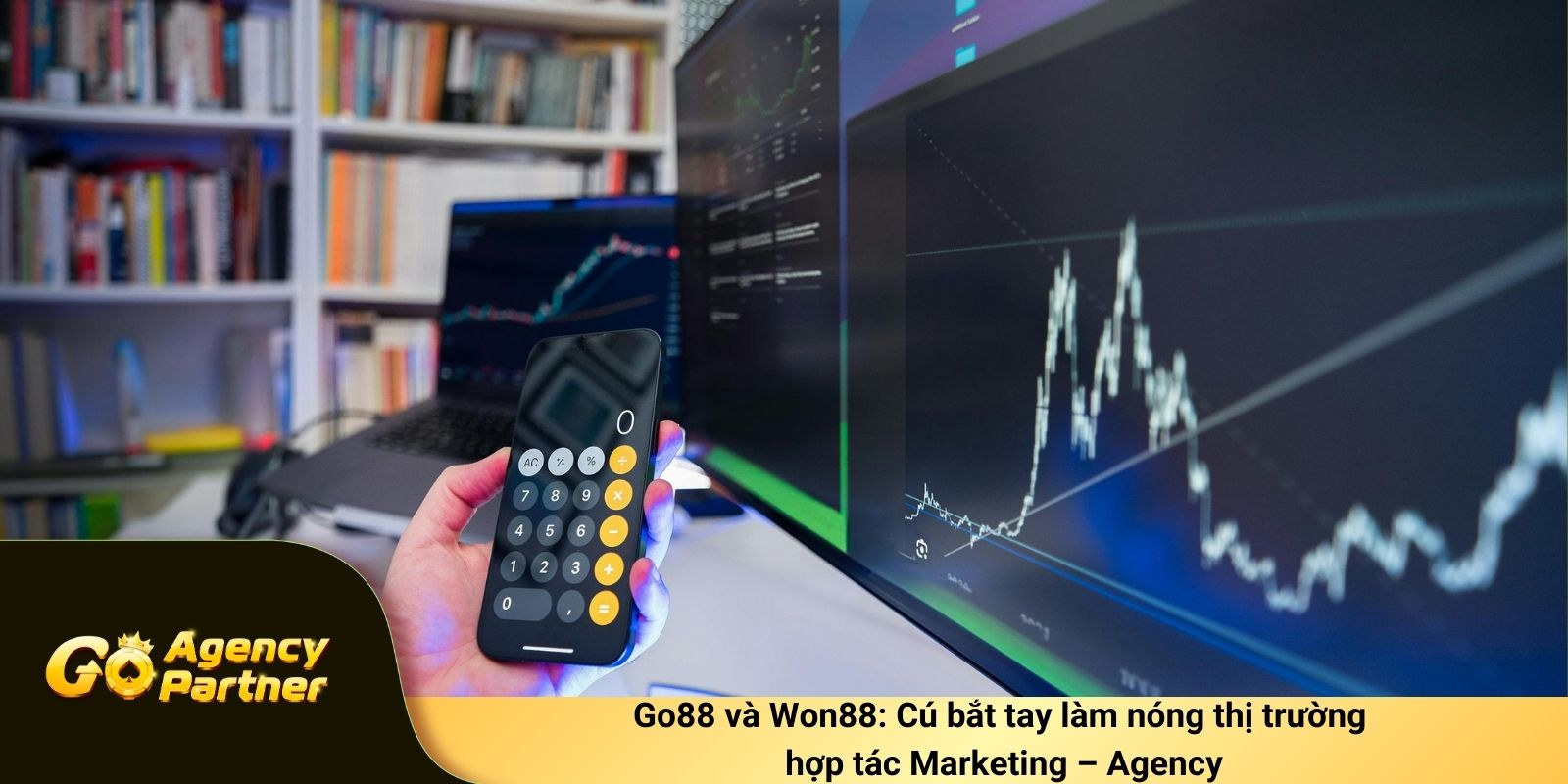 Go88 và Won88: Cú bắt tay làm nóng thị trường Marketing – Agency