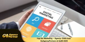 Hợp Tác Marketing – Agency: Chiến Lược GoAgencyPartners & Go88 2025