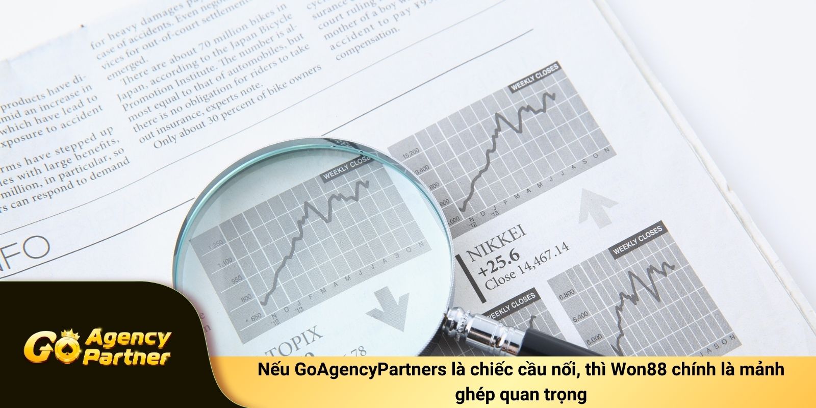 Nếu GoAgencyPartners là chiếc cầu nối, thì Won88 chính là mảnh ghép quan trọng